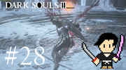 DARK SOULS 3 #28